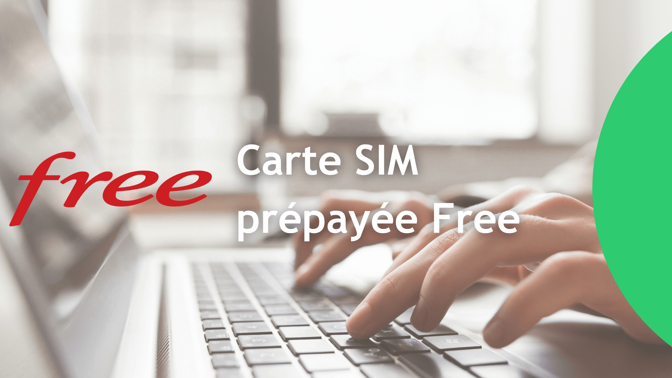Carte SIM prépayée Free : les offres mobiles sans abonnement
